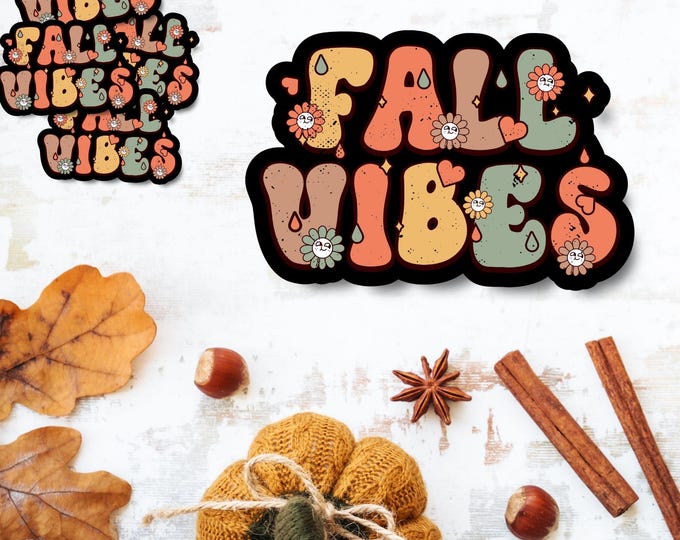 Fall Vibes - Cute Autumn Sticker - Fall Sticker - Spooky Season Decal - Cozy Fall Aesthetic - Spooky Aesthetic - Fall Vibes Sticker
