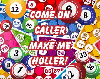 Come On Caller Make Me Holler, Bingo Wrap, 20oz Skinny Tumbler Wrap, Digital PNG File, Instant Download