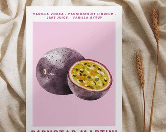 May include: A print featuring a watercolor illustration of a passion fruit, one whole and one halved, on a pink background. The print includes the cocktail ingredients: vanilla vodka, passionfruit liqueur, lime juice, and vanilla syrup. The text "P*RNSTAR MARTINI" is at the bottom.