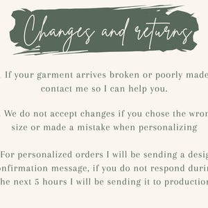 May include: Text on a cream-colored background, with a dark green banner that reads "Changes and returns." The text below outlines the return policy: contact for broken items, no changes for size errors, and design confirmation for personalized orders.