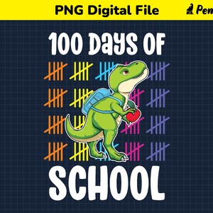 Sublimatie PNG 100 Dagen School Dinosaurus T-Rex, 100 Dagen School Shirt Jongens, Meisjes, Kinderen, T rex 100e Dag van School Clipart