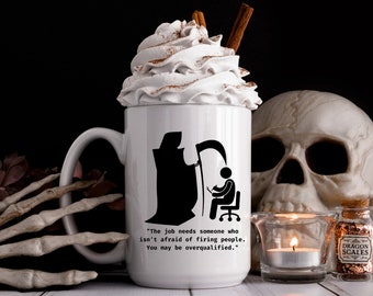 Funny Recruiter HR Mug, HR Recruiter Gift, Human Resources Jumbo Recruiter Mug, Grim Reaper HR Mug Gift for Coffee Lovers