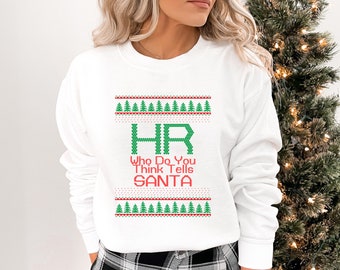 Funny Christmas Ugly Sweater HR Christmas Shirt, Funny Human Resource Ugly Christmas Sweater, Funny Punny Ugly Christmas Shirt