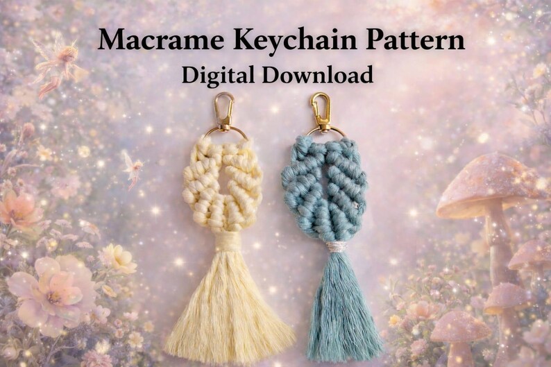 May include: Two macrame keychains, one cream and one dusty blue, each featuring a knotted loop design and a tassel, attached to a gold-tone metal lobster clasp. The text Macrame Keychain Pattern Digital Download is centred above the keychains.