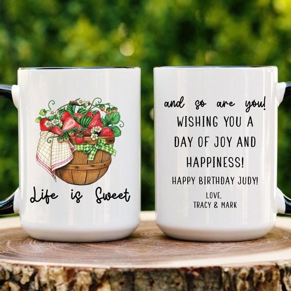 Birthday Mug for Her Mom Mug Summer Birthday Gift Idea Mother in Law Birthday Grandma Birthday 40th 50th 60th Life is Sweet Birthday