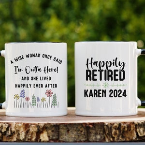 A Wise Woman Once Said Mug Retirement Gift for Women Custom Retirement 2024 Gift Boss Retiring Coworker Mug for Retirement Party Funny Mug