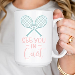 Funny Coffee Mug for Tennis Player Gift for Tennis Partner Gift for Friends Birthday Coffee Mug for Christmas Gift from Daughter Mug for Mom