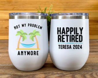 Custom Retirement Wine Tumbler for Women Funny Retirement Gift Beach Wine Glass Retiring Teacher Insulated Wine Cup Mixed Drink Tumbler