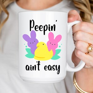 Easter Mug Basket Ideas for Adults Peep Easter Funny Bunny Mug for Mom Easter Mug Funny Coffee Cup Spring Birthday Gift for Her Ceramic Mug