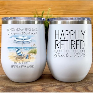 A Wise Woman Once Said Wine Tumbler Beach Retirement 2025 Gift for Women Retired Boss Coworker Wine Glass Retirement Party Funny Tumbler