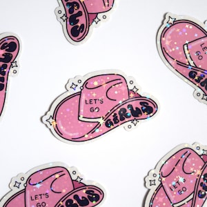 Let&#39;s Go Girls Cowgirl Hat Holographic Sticker | Motivational Pink Cowgirl Hat for Laptop, Phone case, Notebook