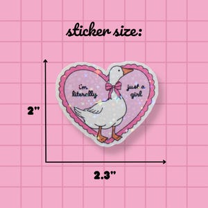 I'm Literally Just a Girl Holographic Sticker | Coquette Aesthetic Pink Heart Cute Goose Sticker for Laptop, Phone case image 4