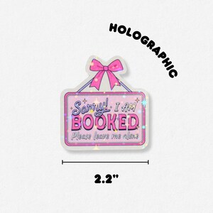 Sorry I Am Booked Please Leave Me Alone Holographic Sticker | Booktok ...
