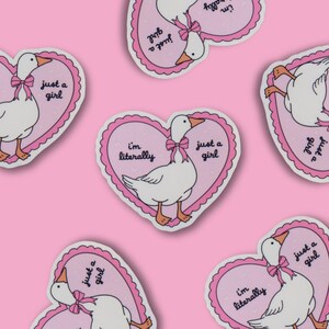 I'm Literally Just a Girl Holographic Sticker | Coquette Aesthetic Pink Heart Cute Goose Sticker for Laptop, Phone case Glossy