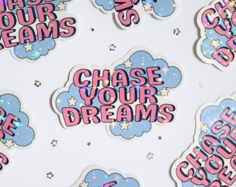 Chase Your Dreams Holographic Sticker | Positivity Motivational Sticker for Laptop, Phone case, Notebook