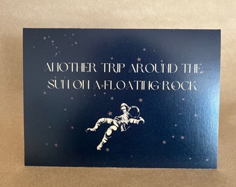 Funny Birthday Card | Another Trip Around The Sun On A Floating Rock