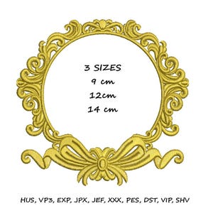 May include: Gold embroidery design of a decorative frame with a bow at the bottom. The frame is circular with ornate details. The text "3 SIZES" is inside the frame with the sizes listed as 9 cm, 12 cm, and 14 cm. The text "HUS, VP3, EXP, JPX, JEF, XXX, PES, DST, VIP, SHV" is below the frame.