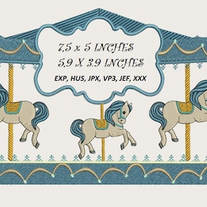 May include: An embroidery design of a carousel with three horses. The design is 7.5 inches by 5 inches and 5.9 inches by 3.9 inches. The design is available in EXP, HUS, JPX, VP3, JEF, and XXX formats.