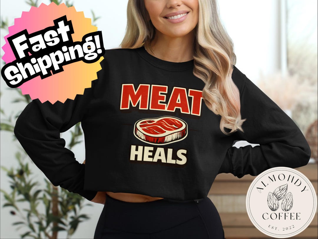 Meat Heals Meat Heals Tee, Carnivore Shirt, Keto Lifestyle Apparel, Fat Fueled ...