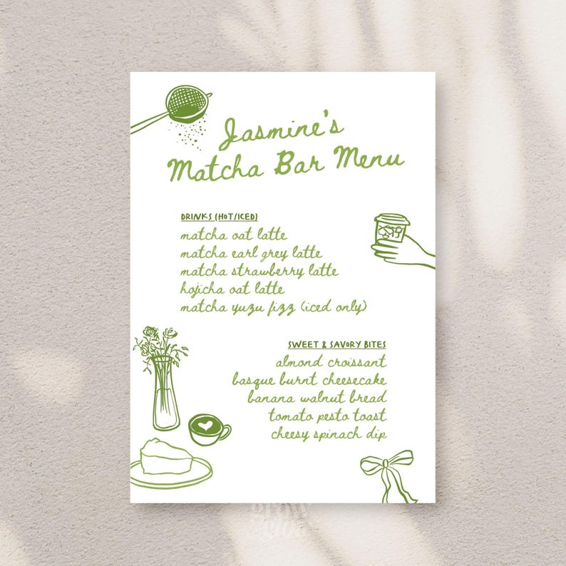 May include: A menu for Jasmine's Matcha Bar, featuring a green line drawing design on a white background. The menu lists matcha drinks and sweet and savory bites. The menu includes matcha oat latte, almond croissant, and basque burnt cheesecake.