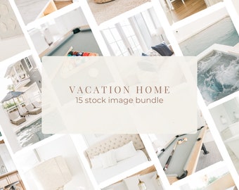 Vacation Home Stock Bundle / 19 Luxurious Holiday Home Images / Dreamy Stock Photos for Business or Personal Use