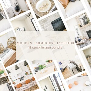 Modern Farmhouse Interiors Stock Image Bundle / 18 Authentic Home Interior Images Perfect for small business, realtors, and more