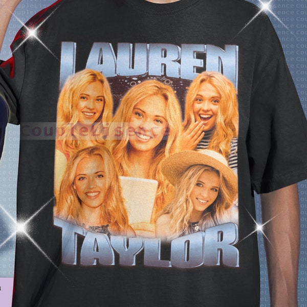 LAUREN TAYLOR Vintage Shirt, Lauren Taylor Homage Tshirt, Lauren Taylor Fan Tees, Lauren Taylor Retro 90s Sweater, Lauren Taylor Merch Gift