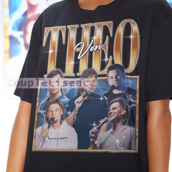 Bootleg THEO VON Vintage Shirt | Theo Von Homage Fan Tees | Theo Von Homage Retro | Theo Von Graphic Retro 90s | Theo Von Merch