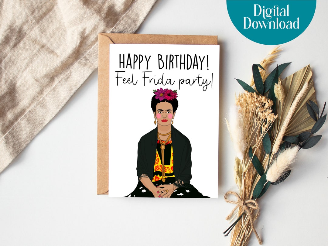 Frida Kahlo Inspired Printable Birthday Card, Frida Card, Printable ...