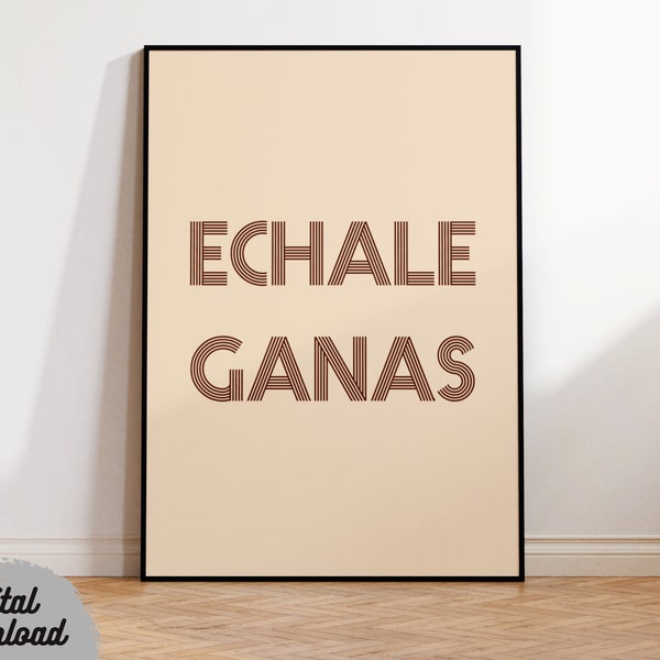 Echale Ganas Print, Echale Ganas Poster, Latino Art Print, Latina Art, Latino Wall Art, Latino Decor, Spanish Art