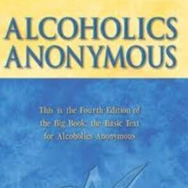 Ebook- AA BIg Book- The Big Book of Alcoholics Anonymous- Instant Download