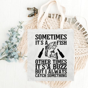 Ich fange immer etwas | Canvas Tote Bag, Fischer Tragetaschen, Angeln Tasche, lustige Angeln Tote, Angeln-Liebhaber, Geburtstagsgeschenk