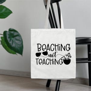Beaching Not Teaching Canvas Tote Bag | Teacher Retirement Gift