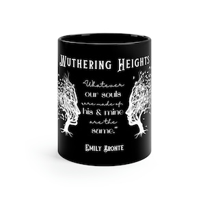 Wuthering Heights by Emily Bronte 11oz Black Mug, Literary Quote Design