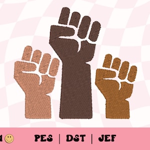 Raised Fists Embroidery File // Protest, Files for Machine Embroidery, PES, DST, Jef, Black History Month Embroidery, BLM Embroidery