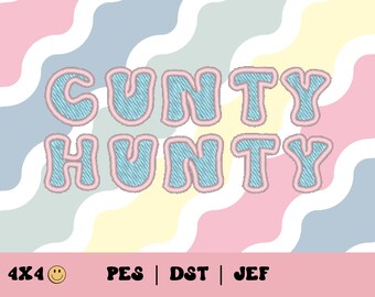 Cunty Hunty Embroidery Archivo // Drag Slang Embroidery Design, PES, DST, Jef File, Drag Queen, Groovy Text, Files for Machine Embroidery