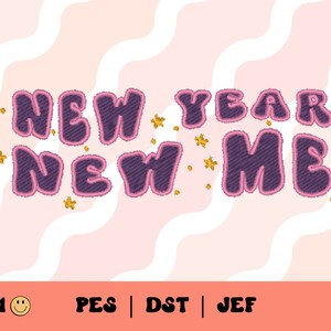 New Year New Me Embroidery File // Groovy Machine Embroidery, NYE PES, DST, Jef, Trendy Files for Machine Embroidery, New Years Eve, Sparkle