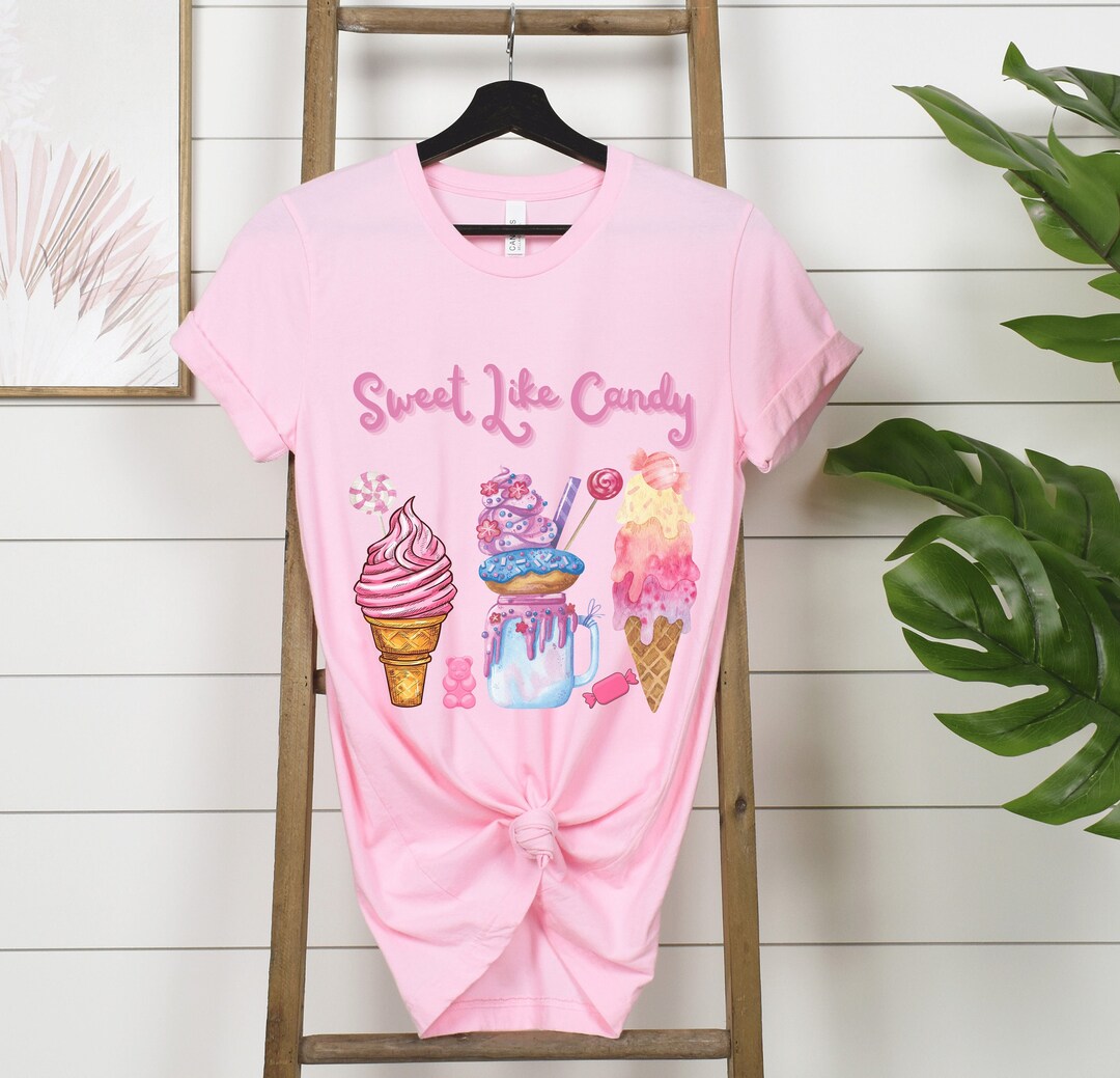 Sweet Like Candy Tshirt, Cute Candy Tshirt, Womens Icecream Shirt ...