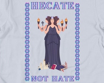 Hecate Not Hate Shirt | Greek Mythology, Hecate, Goddess, Tarot, Witchcraft, Witch Shirt, Goth Shirt, Feminist Shirt, Pagan, Magic