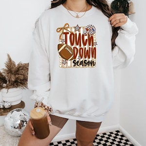 Touchdown Season crewneck sweatshirt, football season sweatshirt, fall football sweatshirt, fall oversized sweatshirt