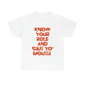 Kennen Sie Ihre Rolle und schließen Sie den Mund Travis Kelce Tshirt. Häuptling Königreich Tshirt.