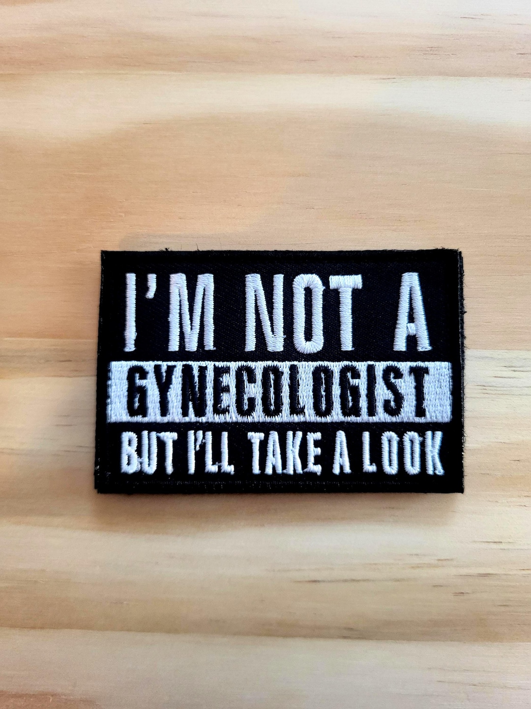 IM NOT a GYNECOLOGIST Tactical Morale Patch Hook and Loop - Etsy
