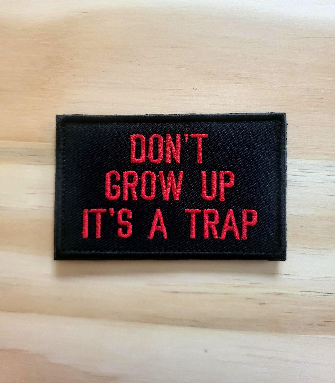 DON'T GROW UP Tactical Morale Patch Hook and Loop - Etsy