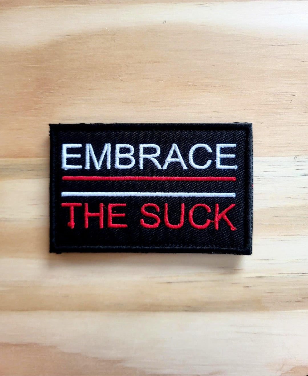 EMBRACE THE SUCK Tactical Morale Patch Hook and Loop - Etsy