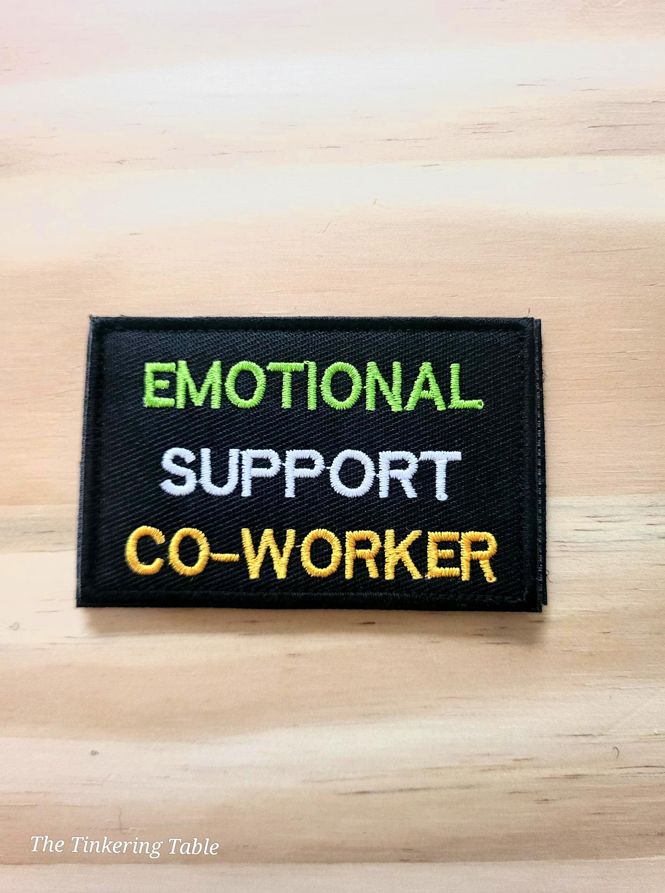 EMOTIONAL SUPPORT COWORKER Tactical Morale Patch Hook and Loop - Etsy
