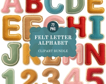 May include: A collection of felt letters and numbers in various colors including pink, red, teal, green, and yellow. Each character features a stitched border. A central teal label displays the text 72 PNG FELT LETTER ALPHABET CLIPART BUNDLE.