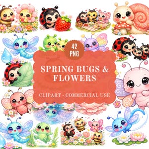 May include: A collection of colorful, cartoon-style illustrations featuring various insects and flowers. The image includes ladybugs, bees, butterflies, and other cute bugs, along with flowers and the text "SPRING BUGS & FLOWERS".