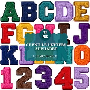 May include: A collection of varsity-style chenille letters and numbers in various colors including green, blue, yellow, purple, red, orange, pink, and brown. The text 72 PNG CHENILLE LETTERS ALPHABET CLIPART BUNDLE is centered over the characters.