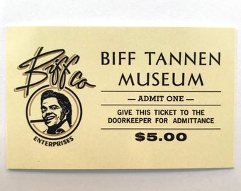 Back to the Future Part II Biff Tannen Museum Ticket Prop