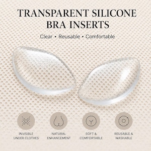 Peut inclure: Deux inserts de soutien-gorge en silicone transparents. Le texte en haut indique "TRANSPARENT SILICONE BRA INSERTS". En dessous, les mots "Clear • Reusable • Comfortable". Les icônes et le texte en dessous décrivent le produit comme "Invisible Under Clothes", "Natural Enhancement", "Soft & Comfortable", et "Reusable & Washable".